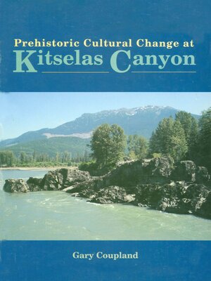 cover image of Prehistoric Cultural Change at Kitselas Canyon